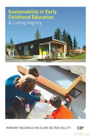 Sustainability in Early Childhood Education: A Living Inquiry [KSIĄŻKA]