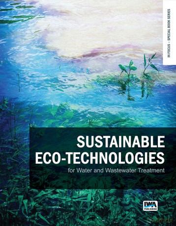 Sustainable eco-technologies for water and wastewater treatment (In Focus - Special Book Series) - No Author Stated [KSIĄŻKA]