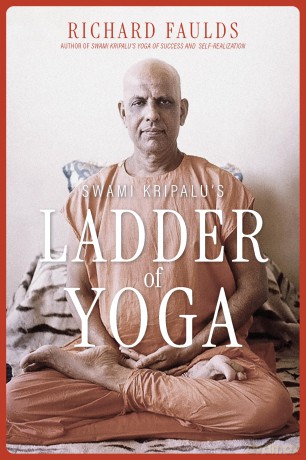 Swami Kripalu's Ladder of Yoga - Richard Faulds [KSIĄŻKA]