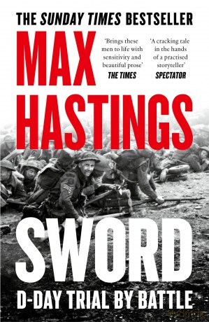 Sword D Day Trial By Battle - Max Hastings [KSIĄŻKA]