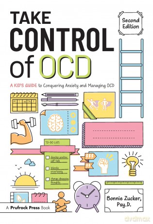Take Control of OCD: A Kid's Guide to Conquering Anxiety and Managing OCD - Zucker [KSIĄŻKA]
