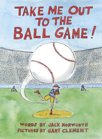 Take Me Out to the Ball Game [KSIĄŻKA]