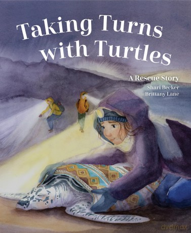 Taking Turns with Turtles: A Rescue Story [KSIĄŻKA]