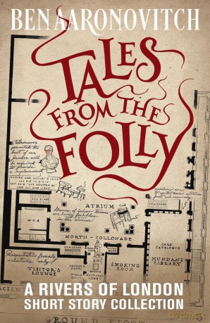 Tales from the Folly: New Edition: A Rivers of London Short Story Collection (Rivers of London Series) - Ben Aaronovitch [KSIĄŻKA]