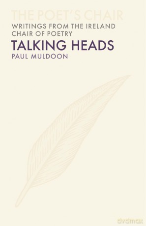 Talking Heads: 9 (The Poet's Chair) - Paul Muldoon [KSIĄŻKA]