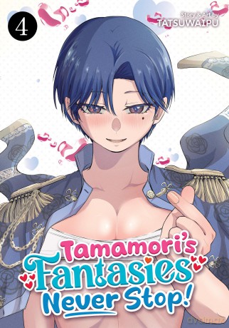 Tamamori's Fantasies Never Stop! Vol. 4 - Tatsuwaipu [KOMIKS]