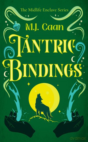Tantric Bindings: 2 (Midlife Enclave) - M.J. Caan [KSIĄŻKA]