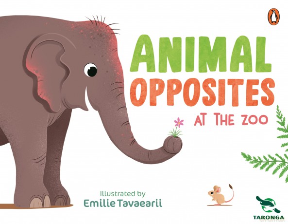 Taronga: Animal Opposites at the Zoo - Taronga Zoo [KSIĄŻKA]