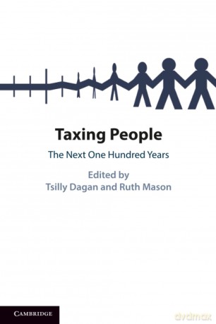 Taxing People: The Next One Hundred Years - Tsilly Dagan [KSIĄŻKA]