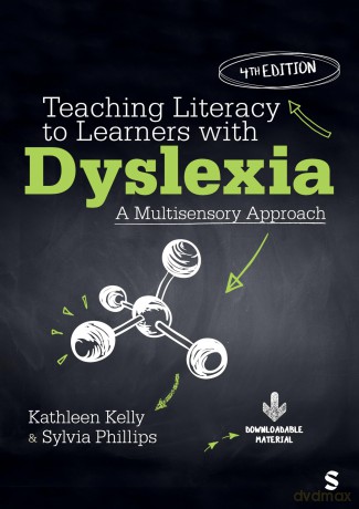 Teaching Literacy to Learners with Dyslexia: A Multisensory Approach - Kathleen Kelly [KSIĄŻKA]