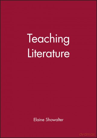 Teaching Literature - Showalter [KSIĄŻKA]