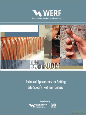 Technical Approaches for Setting Site-Specific Nutrient Criteria (WERF Research Report Series) - W. J. Warren-Hicks [KSIĄŻKA]