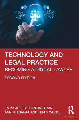 Technology and Legal Practice: Becoming a Digital Lawyer - Jones Emma [KSIĄŻKA]