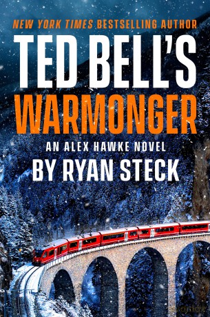 Ted Bell's Warmonger (An Alex Hawke Novel) - Ryan Steck [KSIĄŻKA]