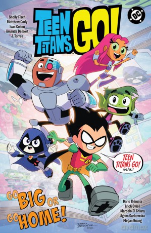 Teen Titans Go! Go Big or Go Home! - Sholly Fisch [KSIĄŻKA]