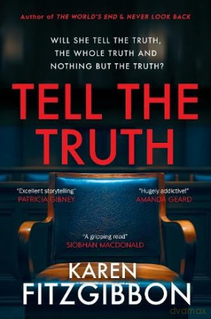 Tell The Truth: A Gripping Psychological Thriller About Secrets, Lies and a Murder Trial - Karen Fitzgibbon [KSIĄŻKA]