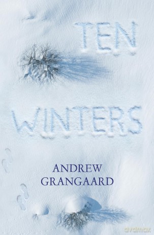 Ten Winters - Andrew Grangaard [KSIĄŻKA]