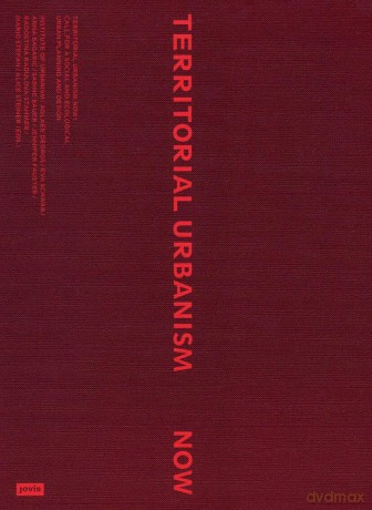 Territorial Urbanism Now!: Call for a Social and Ecological Urban Planning and Design [KSIĄŻKA]
