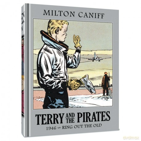 Terry and the Pirates: The Master Collection Vol. 12: 1946 - Ring Out the Old - Milton Caniff [KSIĄŻKA]