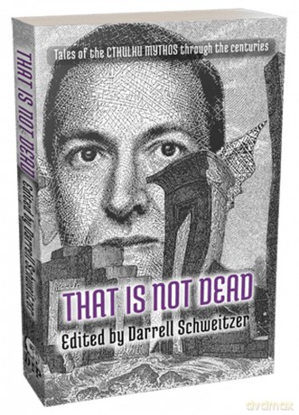 That is Not Dead (Trade Paperback) - Darrell Schweitzer [KSIĄŻKA]