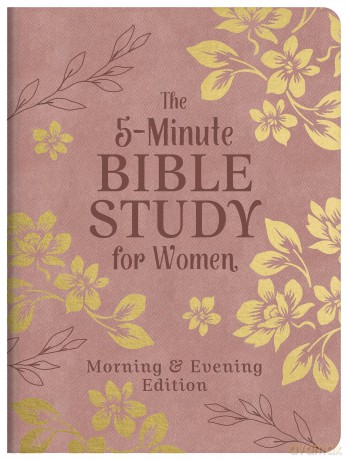The 5-Minute Bible Study for Women: Morning and Evening Edition - Compiled By Barbour [KSIĄŻKA]