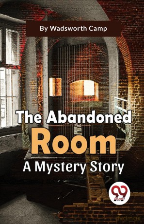 The Abandoned Room a Mystery Story - Wadsworth Camp [KSIĄŻKA]