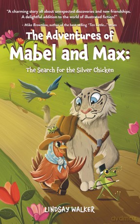 The Adventures of Mabel and Max: The Search for the Silver Chicken: 1 - Lindsay Walker [KSIĄŻKA]