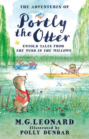 The Adventures of Portly the Otter: Untold Tales from the Wind in the Willows: the official and beautifully colour-illustrated The Wind in the Willows spin-off novel, new for 2026! - M G Leonard [KSIĄŻKA]