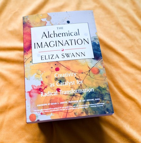 The Alchemical Imagination: Creativity as Catalyst for Radical Transformation - Eliza Swann [KSIĄŻKA]