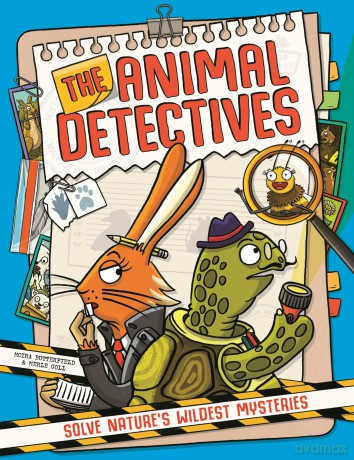 The Animal Detectives: Solve Nature's Wildest Mysteries - Moira Butterfield [KSIĄŻKA]