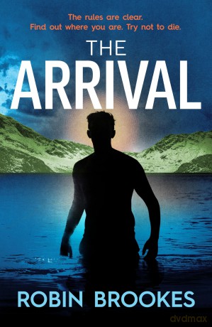 The Arrival: An addictive high-concept edge-of-your-seat thriller - Robin Brookes [KSIĄŻKA]