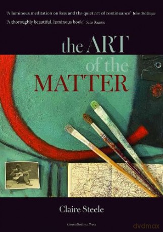 The Art of the Matter - Claire Steele [KSIĄŻKA]
