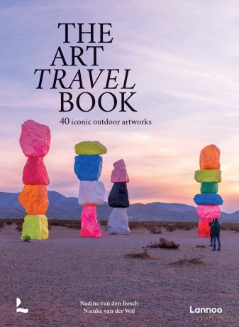 The Art Travel Book: 40 Iconic Outdoor Artworks (The Travel Book Series) - Nadin Van Den Bosch [KSIĄŻKA]