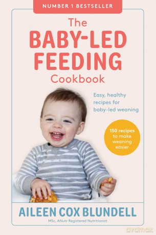 The Baby-Led Feeding Cookbook - Aileen Cox Blundell [KSIĄŻKA]