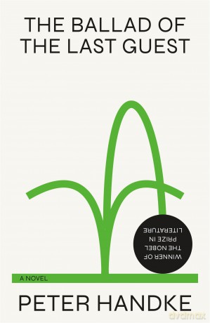 The Ballad of the Last Guest - Peter Handke [KSIĄŻKA]