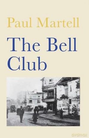 The Bell Club - Paul Martell [KSIĄŻKA]