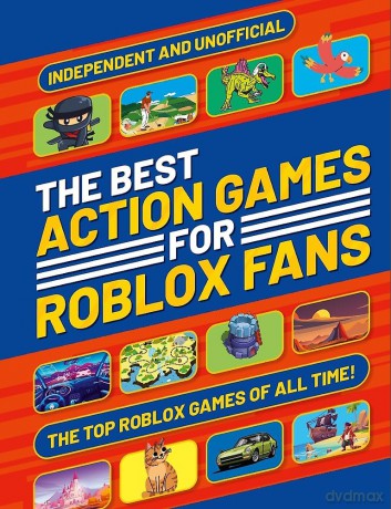 The Best Action Games for Roblox Fans - Welbeck Childrens Bk [KSIĄŻKA]