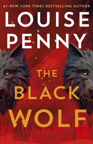The Black Wolf: the brilliant new Chief Inspector Gamache novel - Louise Penny [KSIĄŻKA]