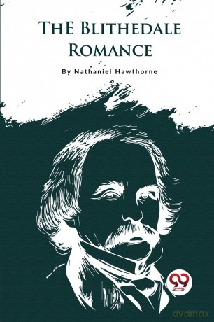 The Blithedale Romance - Nathaniel Hawthorne [KSIĄŻKA]