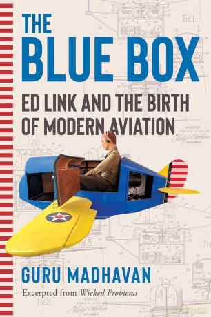 The Blue Box: Ed Link and the Birth of Modern Aviation [KSIĄŻKA]