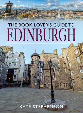 The Book Lover's Guide to Edinburgh - Kate Stephenson [KSIĄŻKA]