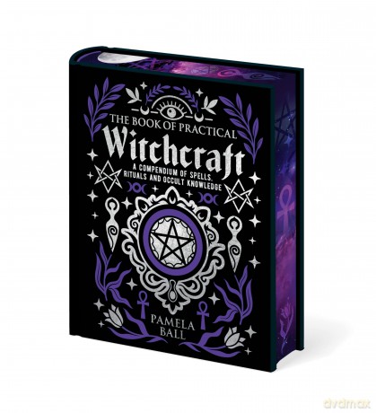 The Book of Practical Witchcraft: Deluxe Gift Edition with Sprayed Edges - Pamela Ball [KSIĄŻKA]