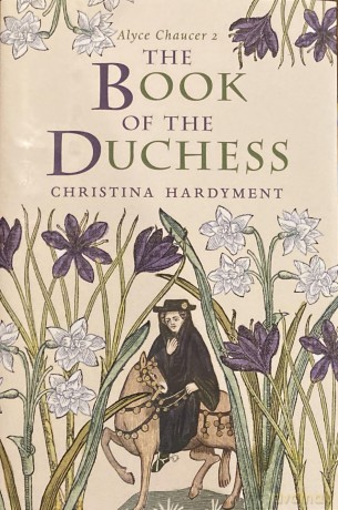 The Book of the Duchess: Alyce Chaucer 2 - Christina Hardyment [KSIĄŻKA]