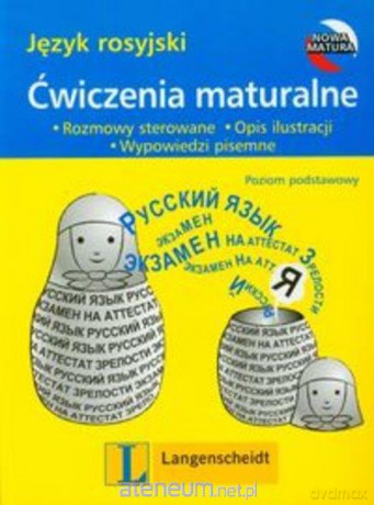 Ćwiczenia maturalne. Język rosyjski zakres podstawowy [KSIĄŻKA]