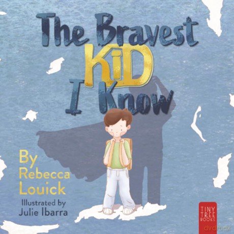 The Bravest Kid I Know: An Uplifting Story about Bravery and Emotions for Ages 5 to 7 - Rebecca Louick [KSIĄŻKA]