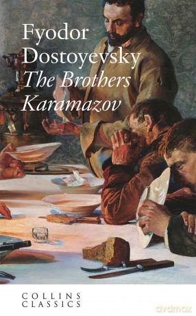 The Brothers Karamazov: An essential, best-loved classic (Collins Classics) - Fyodor Dostoyevsky [KSIĄŻKA]