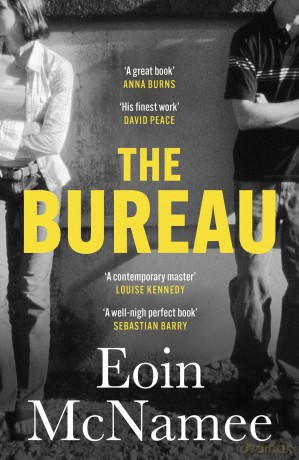 The Bureau: a gritty tale of love and death in Northern Ireland - Eoin Mcnamee [KSIĄŻKA]
