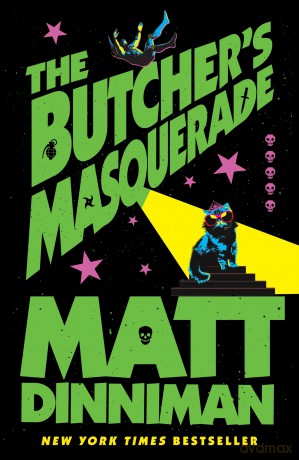 The Butcher's Masquerade: Book 5 in Matt Dinniman's best selling LitRPG - a riotous blend of sci-fi, fantasy, and dark humor set in the deadliest dungeon yet (Dungeon Crawler Carl Series, 5) - Matt Dinniman [KSIĄŻKA]