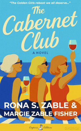 The Cabernet Club: A Novel - Rona Zable [KSIĄŻKA]