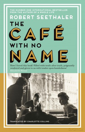 The Café with No Name - Robert Seethaler [KSIĄŻKA]